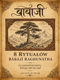 8 Rytualow Babajiego Raghunatha